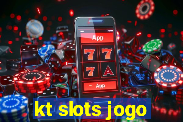 kt slots jogo